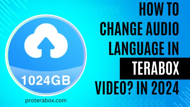 How to Change Audio Language in Terabox Video?  in 2024